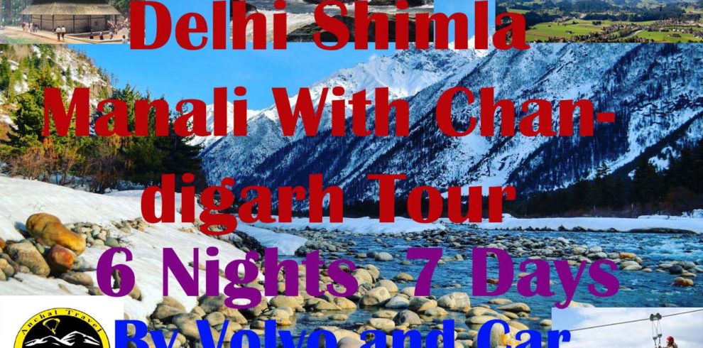 Delhi Shimla Manali With Chandigarh Tour