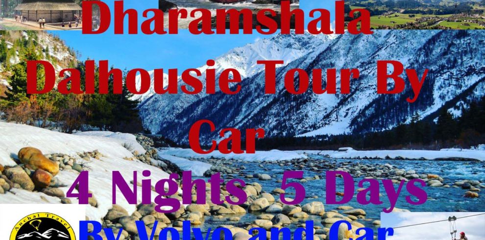 Dharamshala Dalhousie Tour By Car