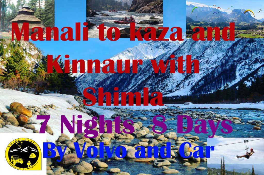 Manali to kaza and Kinnaur with Shimla