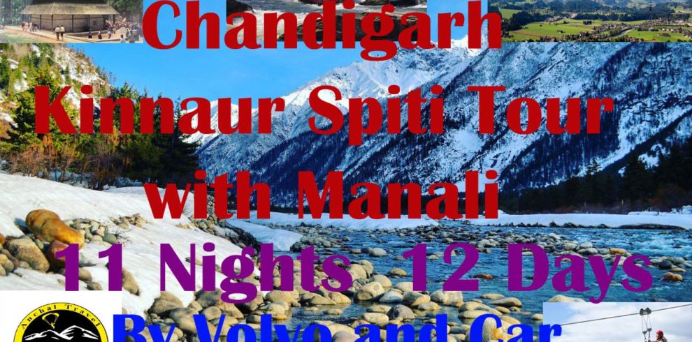 Chandigarh Kinnaur Spiti Tour with Manali