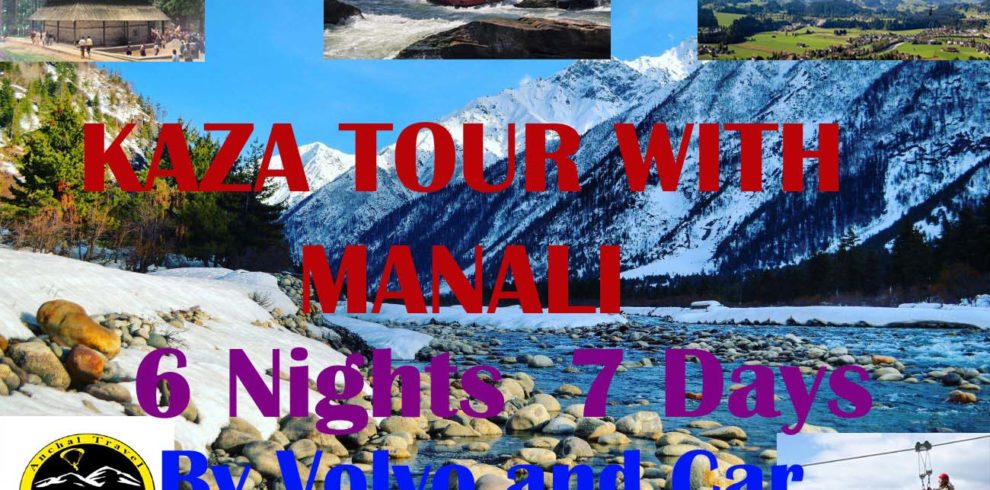 KAZA TOUR WITH MANALI