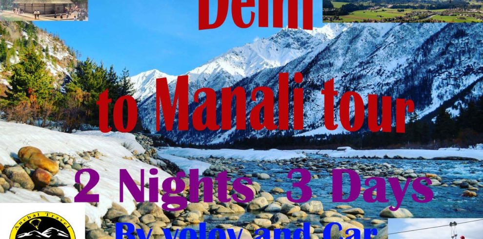 Delhi to manali tour